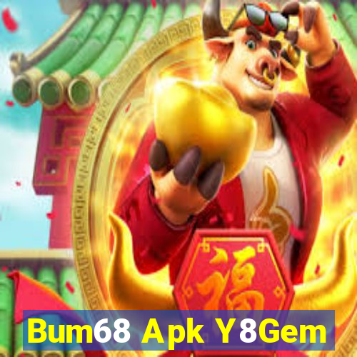 Bum68 Apk Y8Gem