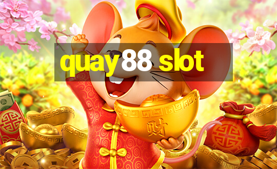 quay88 slot