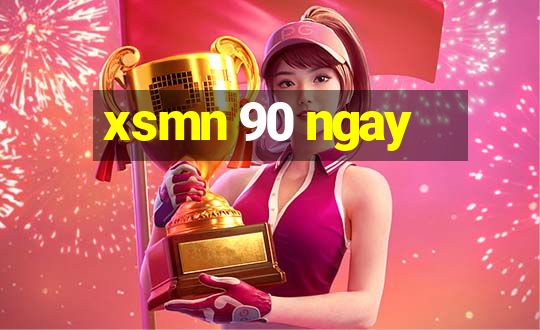 xsmn 90 ngay