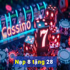 Nạp 8 tặng 28