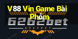 V88 Vin Game Bài Phỏm