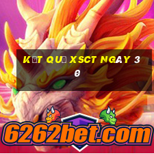 kết quả XSCT ngày 30