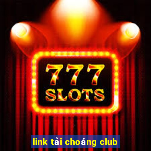 link tai choang club