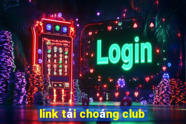 link tai choang club