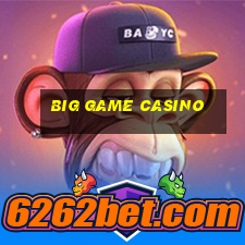 big game casino