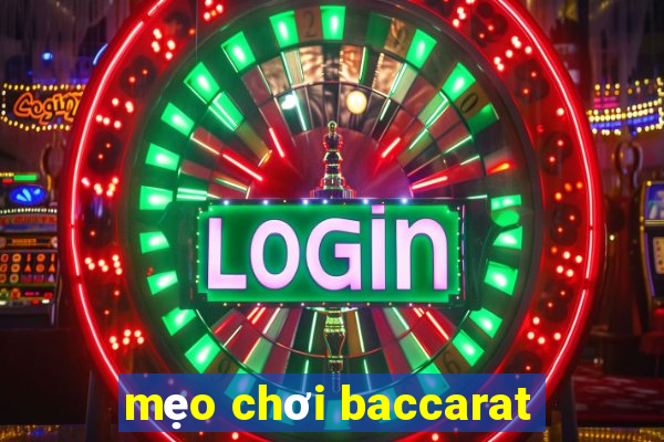 mẹo chơi baccarat