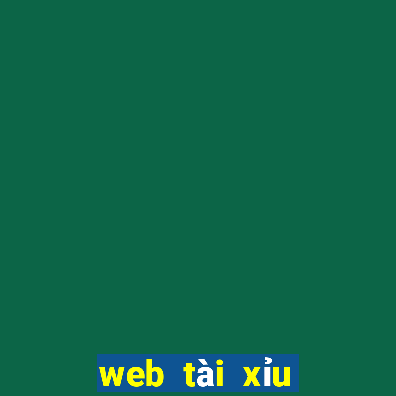 web tài xỉu online uy tín