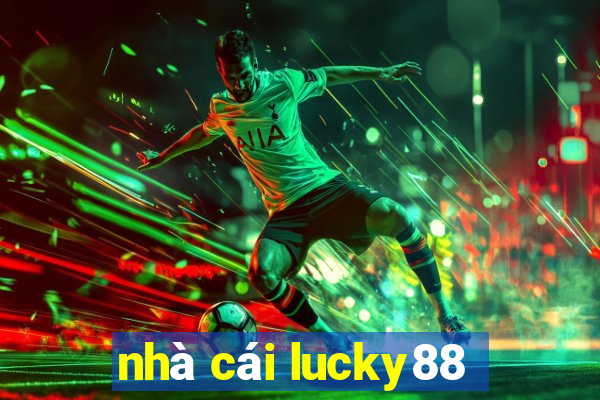 nhà cái lucky88