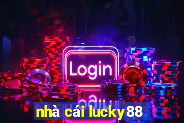 nhà cái lucky88