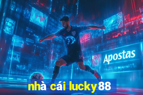 nhà cái lucky88