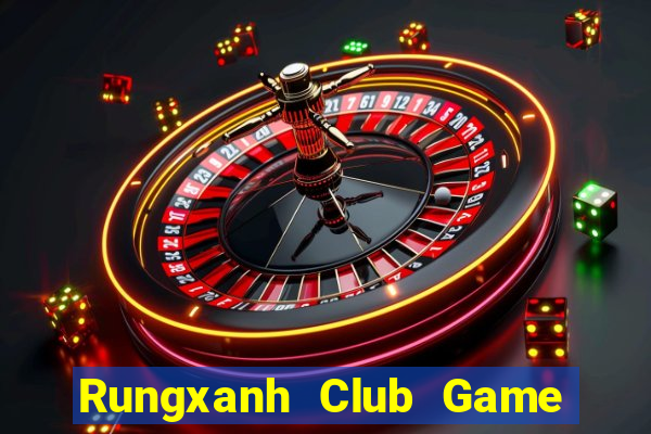 Rungxanh Club Game Bài Kubet