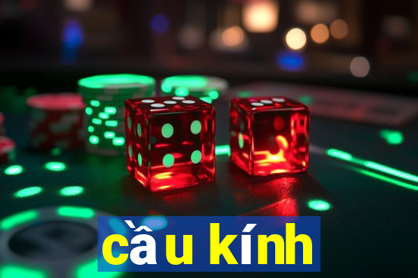 cầu kính