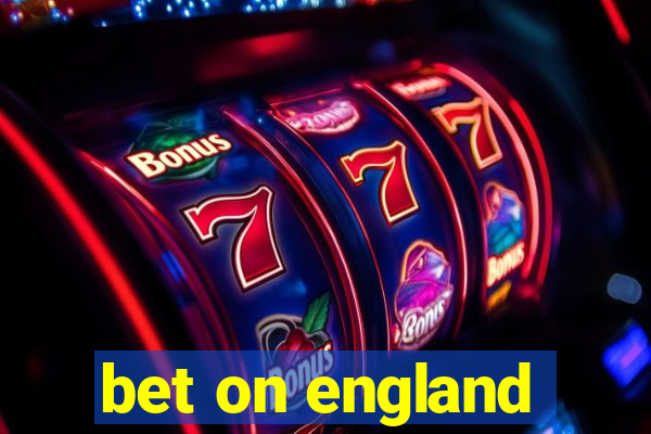 bet on england