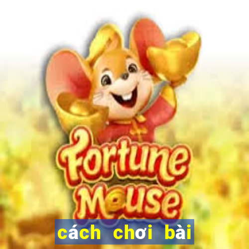 cách chơi bài poker mỹ