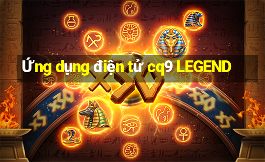 Ứng dụng điện tử cq9 LEGEND