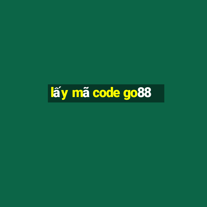 lấy mã code go88