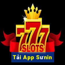 Tải App Sưnin