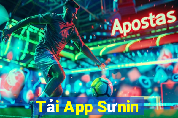 Tải App Sưnin