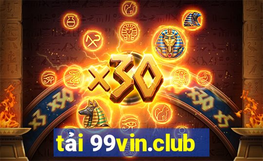 tải 99vin.club