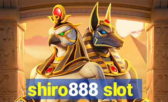 shiro888 slot