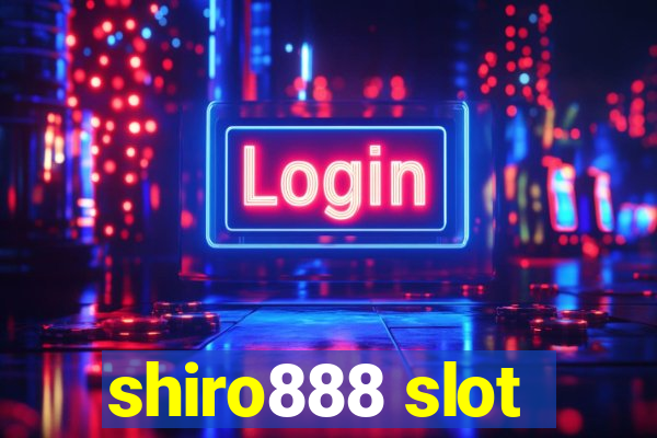 shiro888 slot