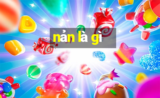 nản là gì