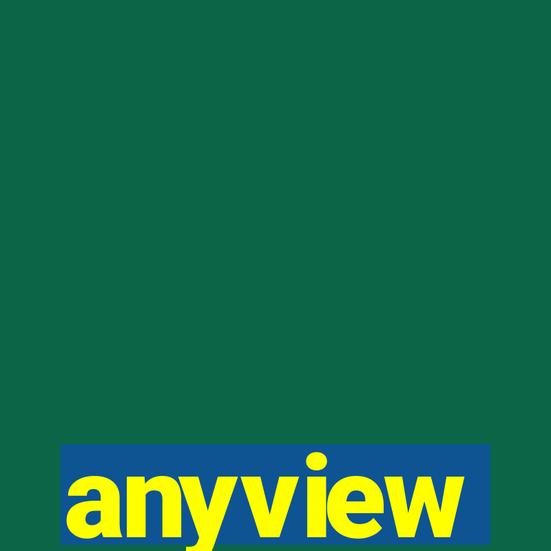 anyview