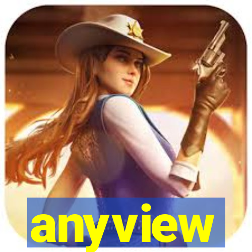 anyview