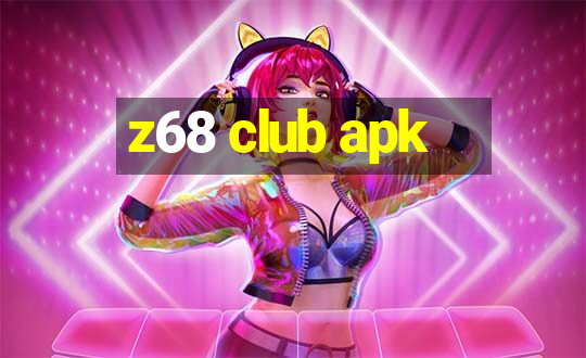 z68 club apk