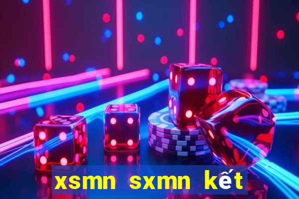 xsmn sxmn kết quả xố số miền bắc hôm nay