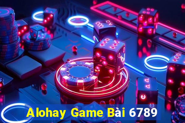 Alohay Game Bài 6789