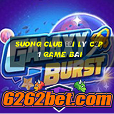 Suong Club Đại Lý Cấp 1 Game Bài