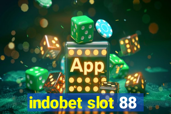 indobet slot 88