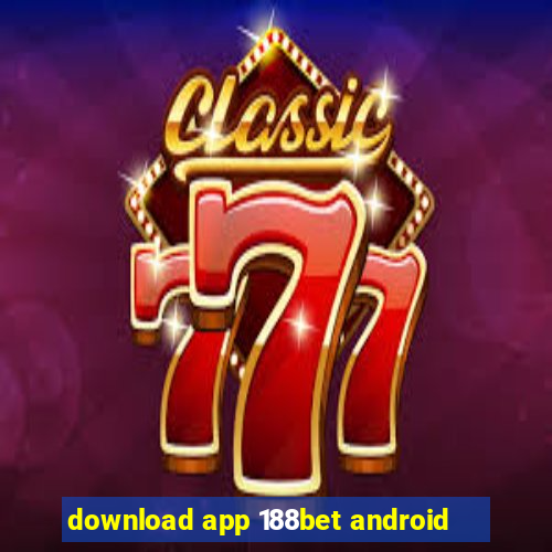 download app 188bet android