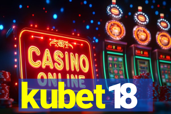 kubet18