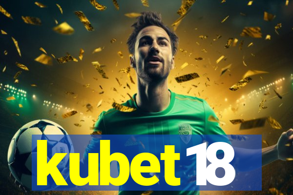 kubet18