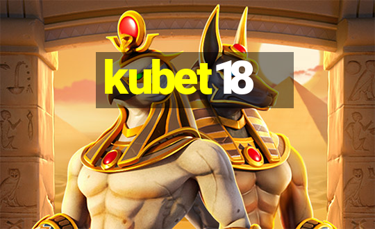 kubet18