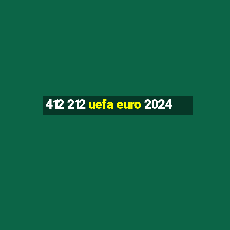 412 212 uefa euro 2024