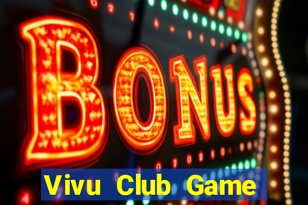 Vivu Club Game Bài Slot