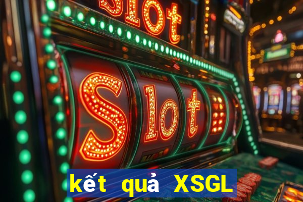 kết quả XSGL ngày 5