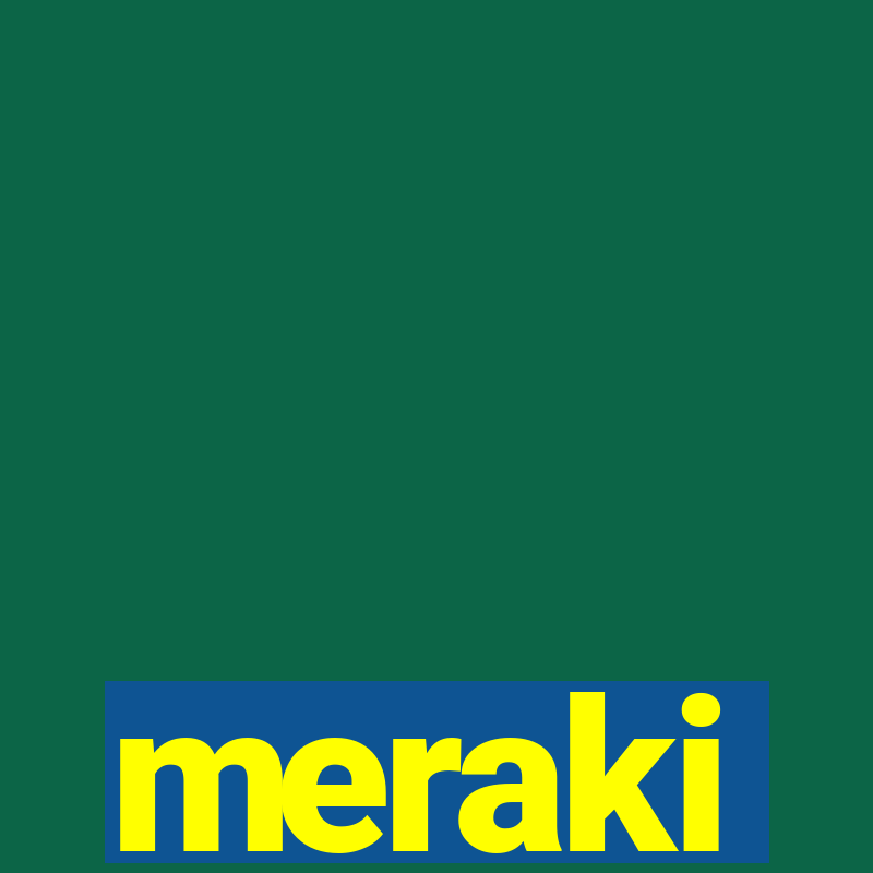 meraki