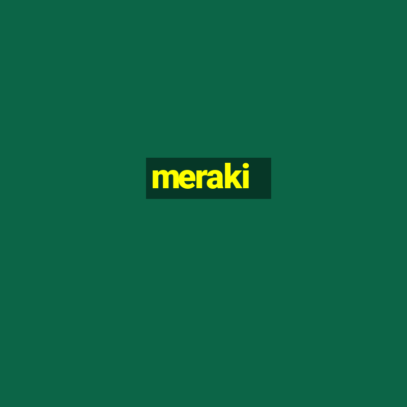 meraki