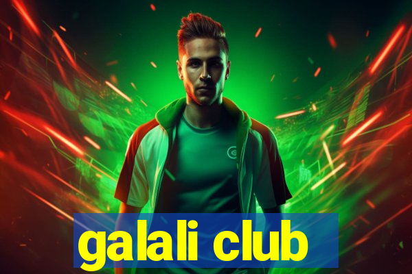 galali club