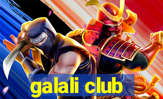 galali club