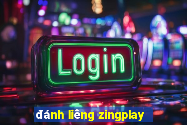 đánh liêng zingplay