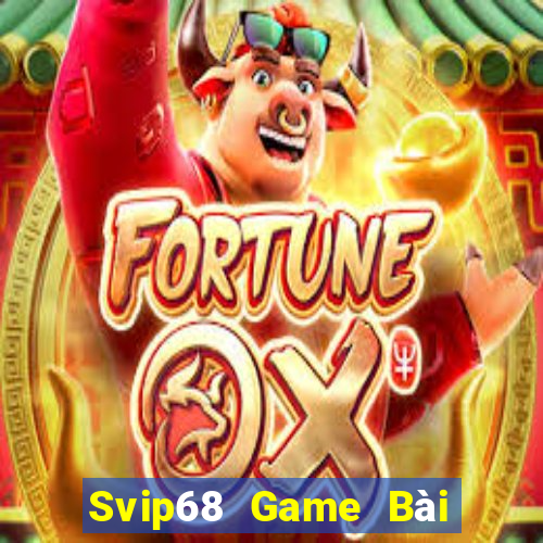 Svip68 Game Bài Online Đổi Thưởng