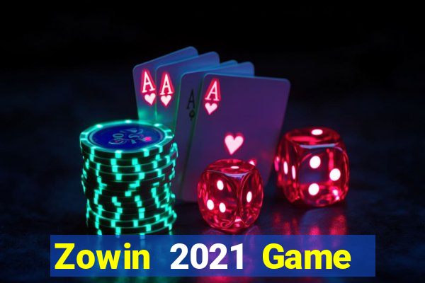 Zowin 2021 Game Bài Đổi Thưởng