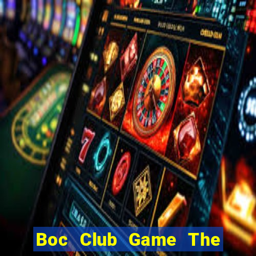 Boc Club Game The Bài Hack