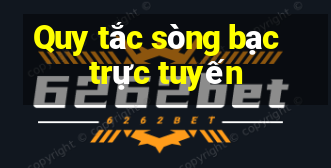 Quy tắc sòng bạc trực tuyến