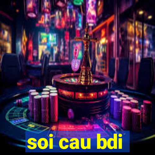 soi cau bdi